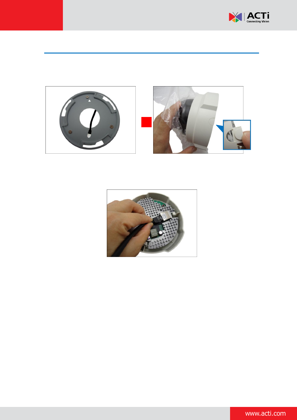 Step 3: connect the cable | ACTi Indoor Dome (D5xE5x) on Dropped Ceiling User Manual | Page 5 / 21