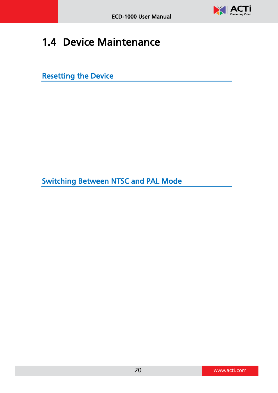 Device maintenance, Resetting the device, Switching between ntsc and pal mode | 4 device maintenance | ACTi ECD-1000 User Manual | Page 20 / 135