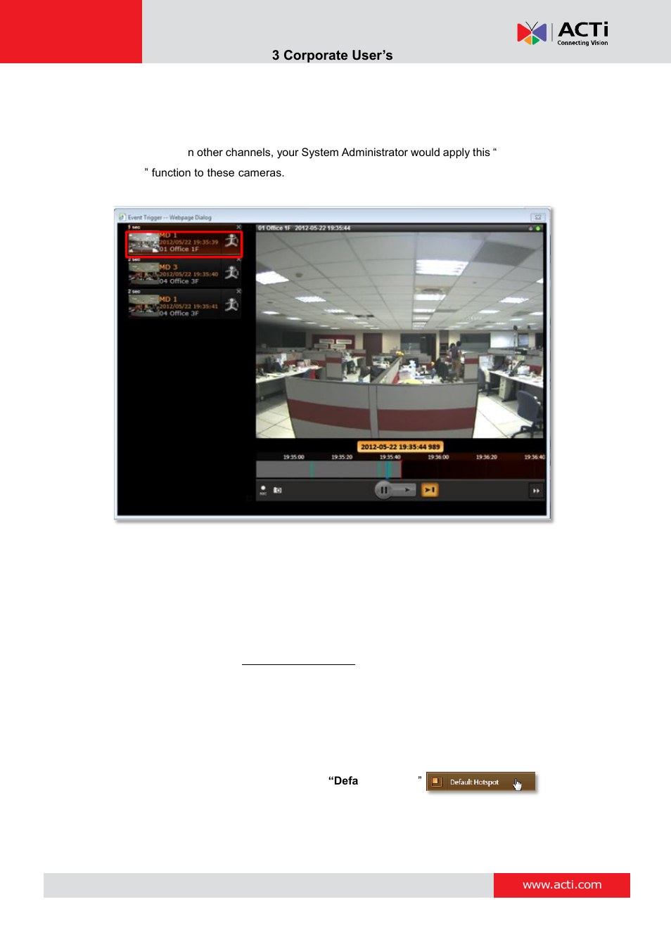 Pop-up event playback, Hot-spot window | ACTi NVR 3 Corporate User Manual | Page 29 / 56