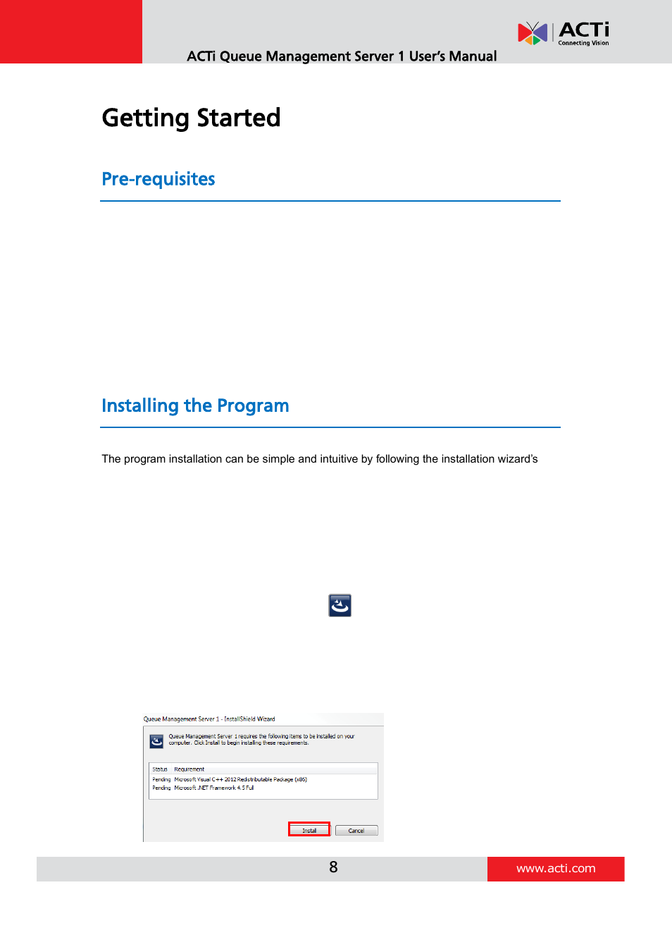 Getting started, Pre-requisites, Installing the program | ACTi Queue Management Server 1 User Manual | Page 8 / 46