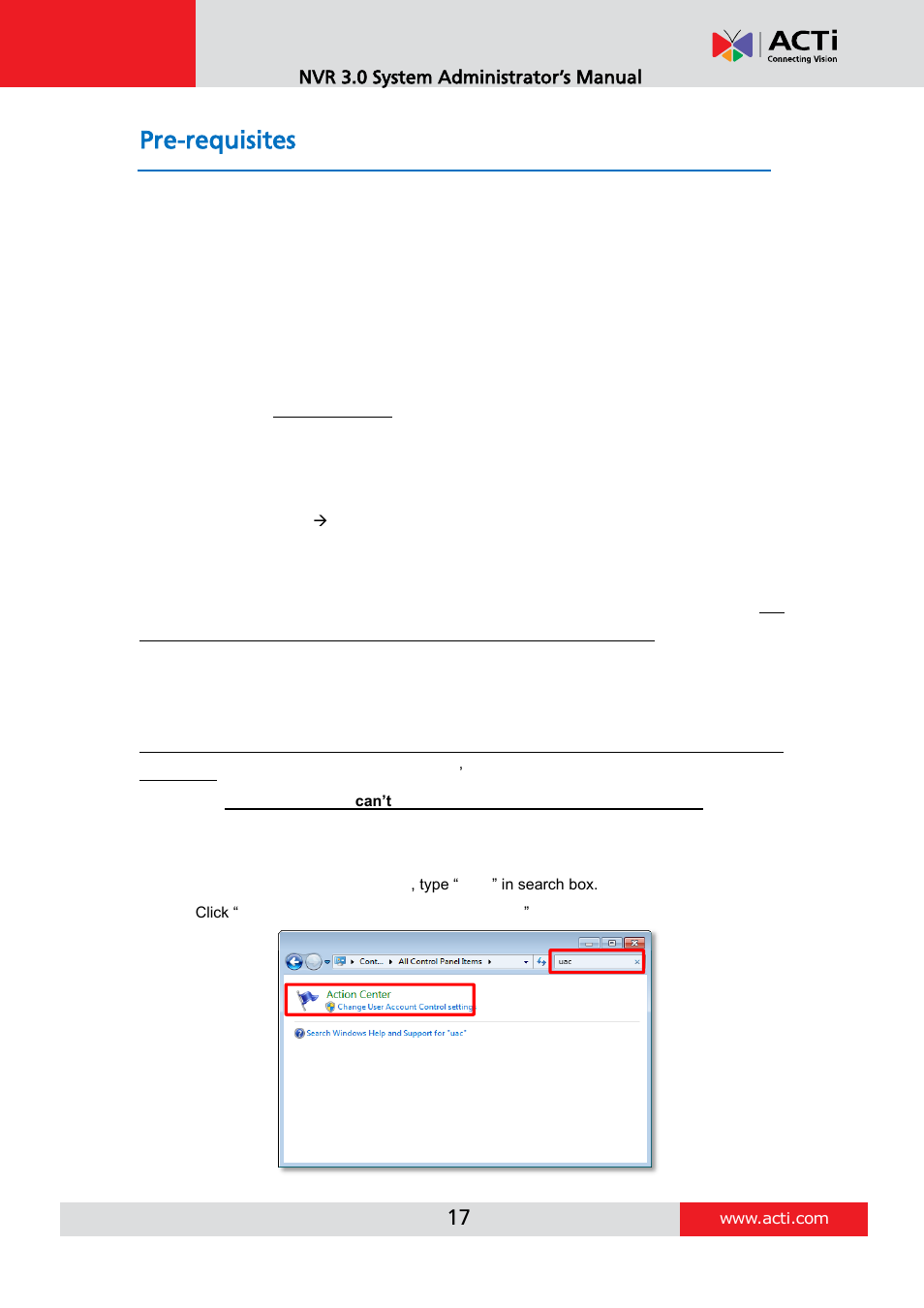 Pre-requisites, Suitable system specifications, Uninstall previous acti nvr 2.x server | More than 40 gb space on storage drive, Turn off windows uac function, Disable uac in windows 7 | ACTi NVR 3 V3.0.09 User Manual | Page 17 / 131