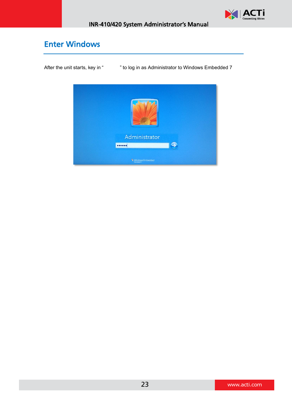 Enter windows | ACTi INR-410 INR-420 V3.0.09 User Manual | Page 23 / 148
