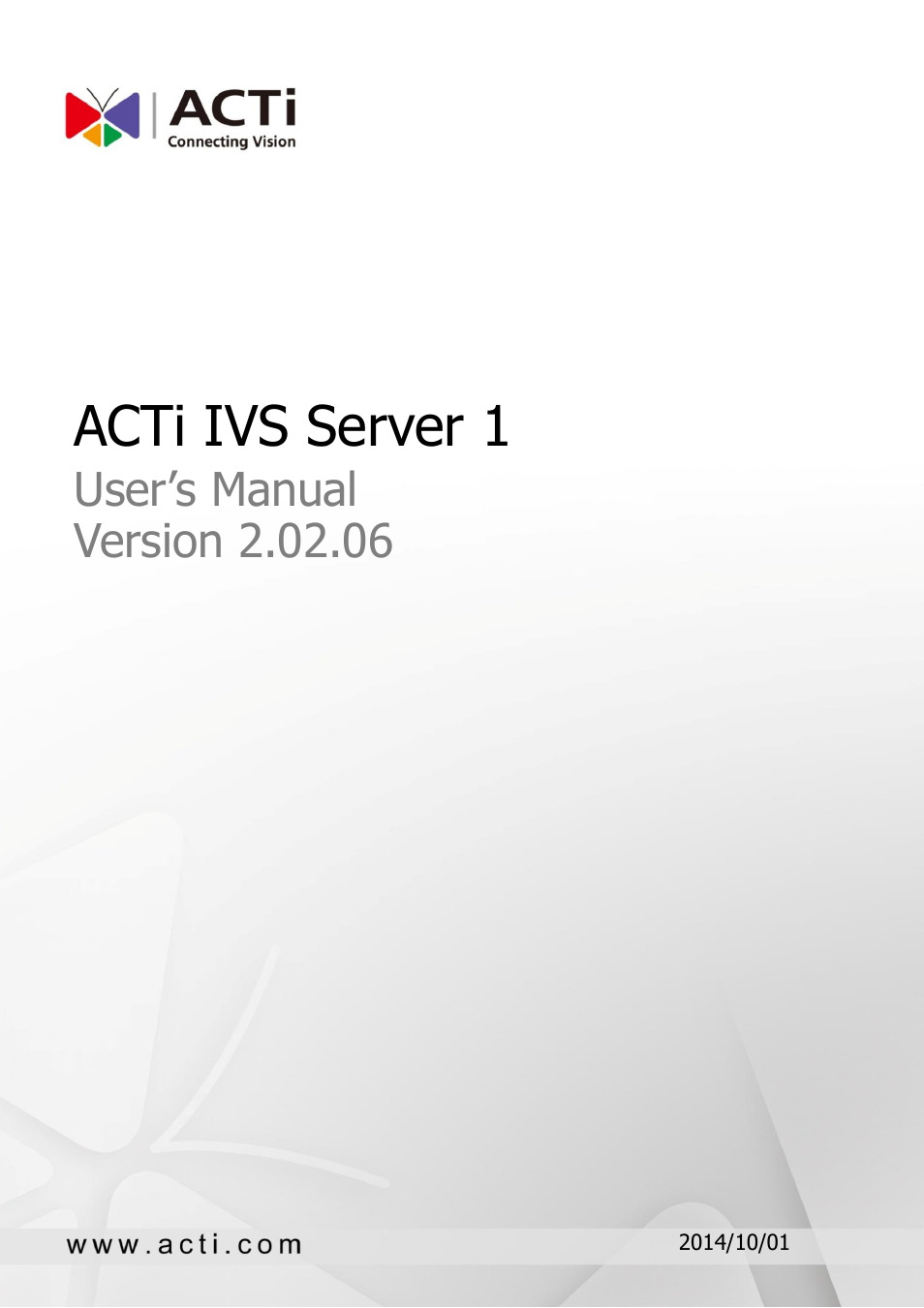 ACTi IVS Server 1 V2.02.06 User Manual | 52 pages