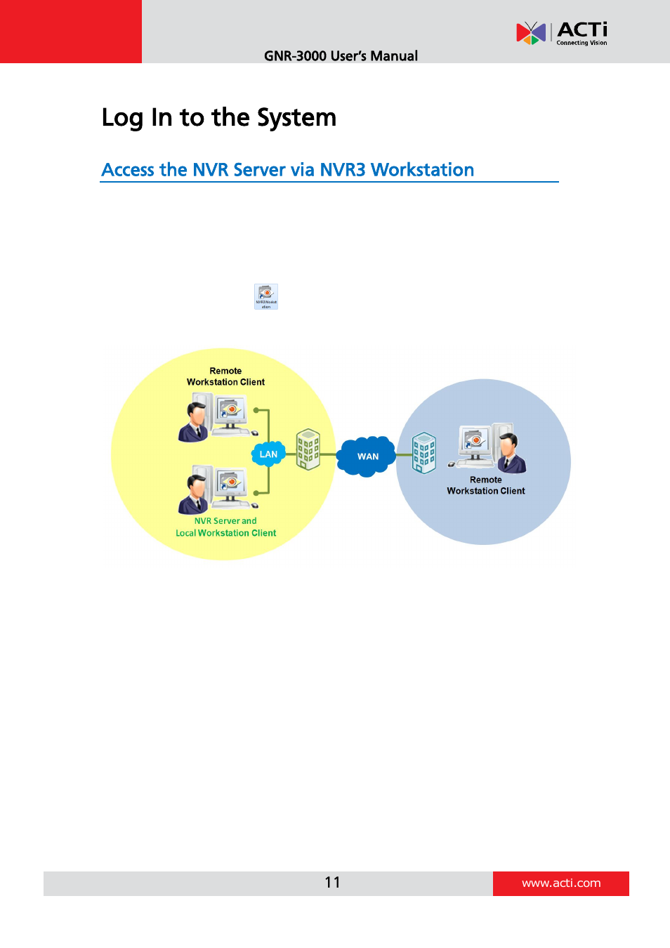 Log in to the system, Access the nvr server via nvr3 workstation | ACTi INR-410 INR-420 V3.0.09 User Manual | Page 11 / 61