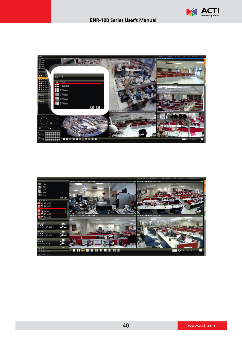 Select a customized layout, Watch a specific camera view | ACTi ENR-110 ENR-120 ENR-130 ENR-140 User Manual | Page 40 / 52