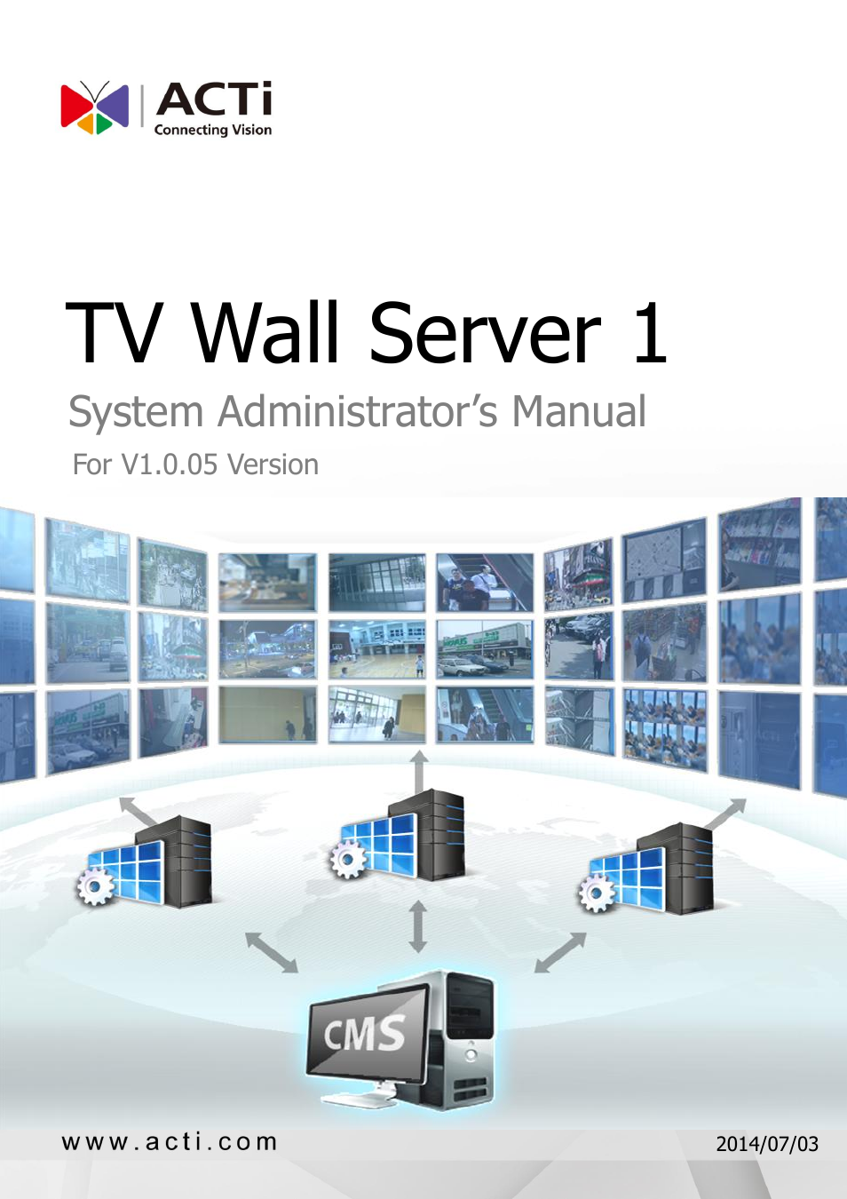 ACTi TV Wall Server 1 V1.0.05 User Manual | 35 pages