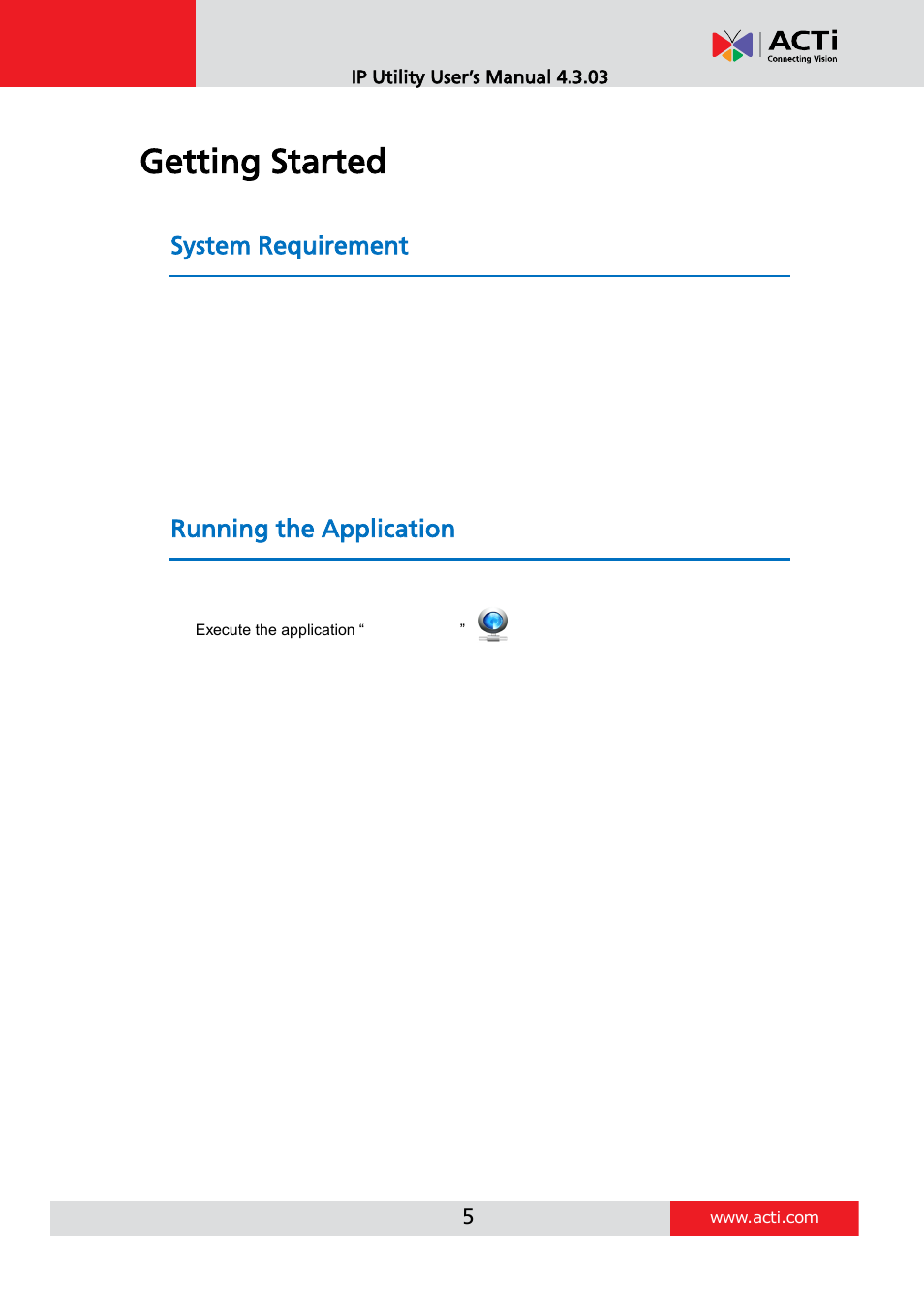 Getting started, System requirement, Operation system | Running the application | ACTi IP Utility V4.3.03 User Manual | Page 5 / 20