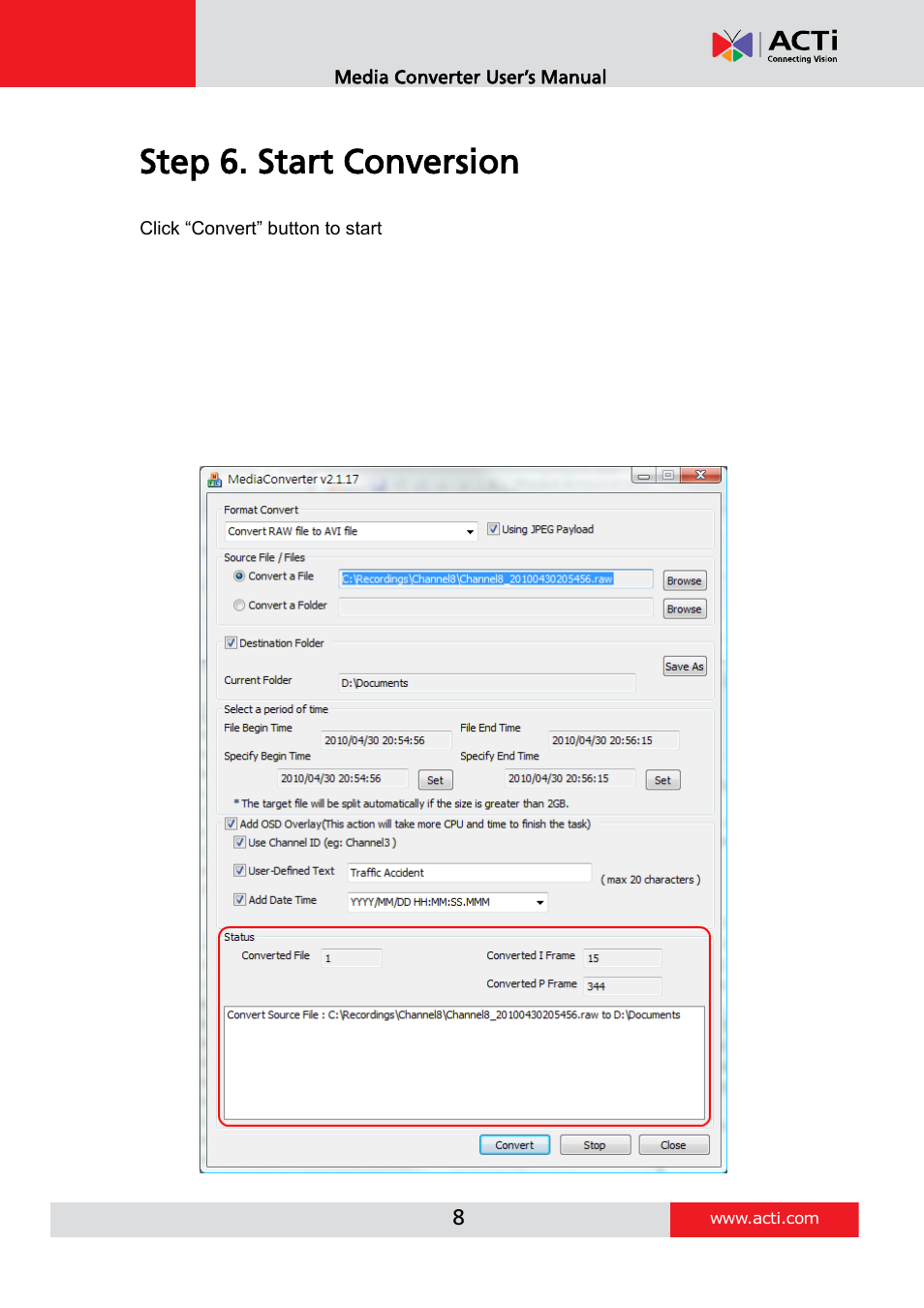Step 6. start conversion | ACTi Media Converter V.2.1.26.16 User Manual | Page 8 / 8
