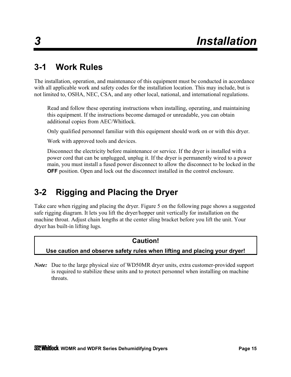 3 installation, 1 work rules, 2 rigging and placing the dryer | AEC WD 350 through WD3000 Dehumidifying Dryers User Manual | Page 16 / 84