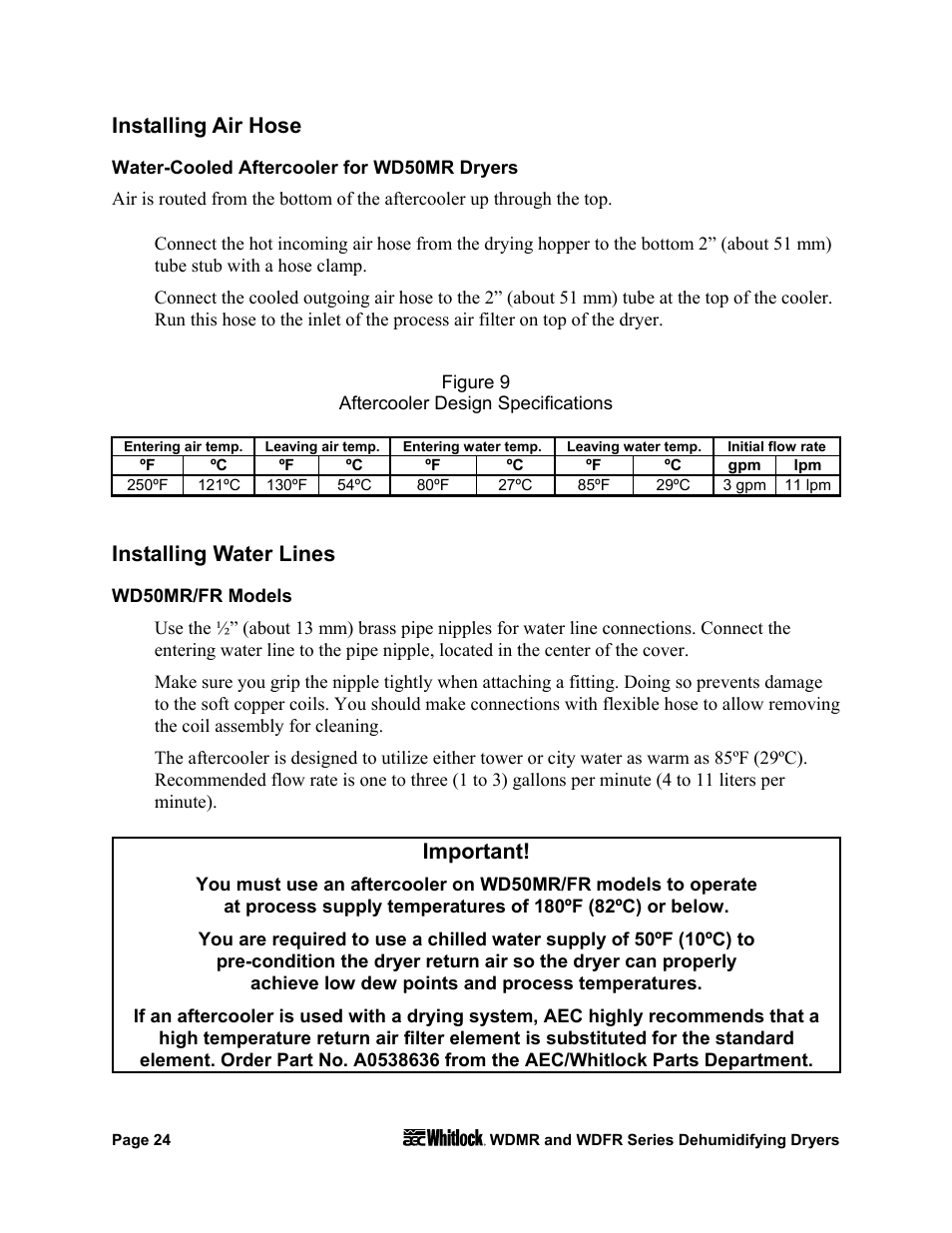 Installing air hose, Water-cooled aftercooler for wd50mr dryers, Installing water lines | Wd50mr/fr models, Important | AEC WD 350 through WD3000 Dehumidifying Dryers User Manual | Page 25 / 84