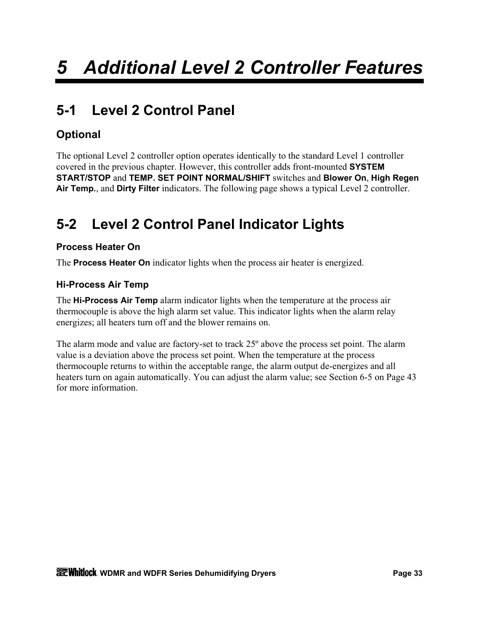 Optional, Process heater on, Hi-process air temp | 5 additional level 2 controller features, 1 level 2 control panel, 2 level 2 control panel indicator lights | AEC WD 350 through WD3000 Dehumidifying Dryers User Manual | Page 34 / 84