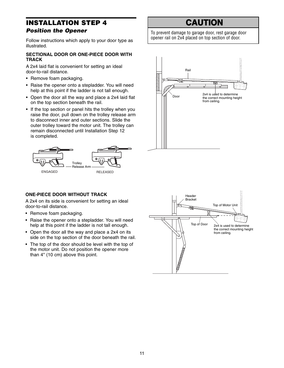Step 4 position the opener, One-piece door without track, Warning caution warning warning | Installation step 4 | Chamberlain 3575K 4 HPv User Manual | Page 11 / 36