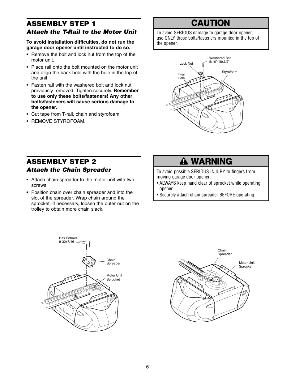 Assembly, Step 1 attach the t-rail to the motor unit, Step 2 attach the chain spreader | Warning caution warning warning, Assembly step 1, Assembly step 2 | Chamberlain 3575K 4 HPv User Manual | Page 6 / 36