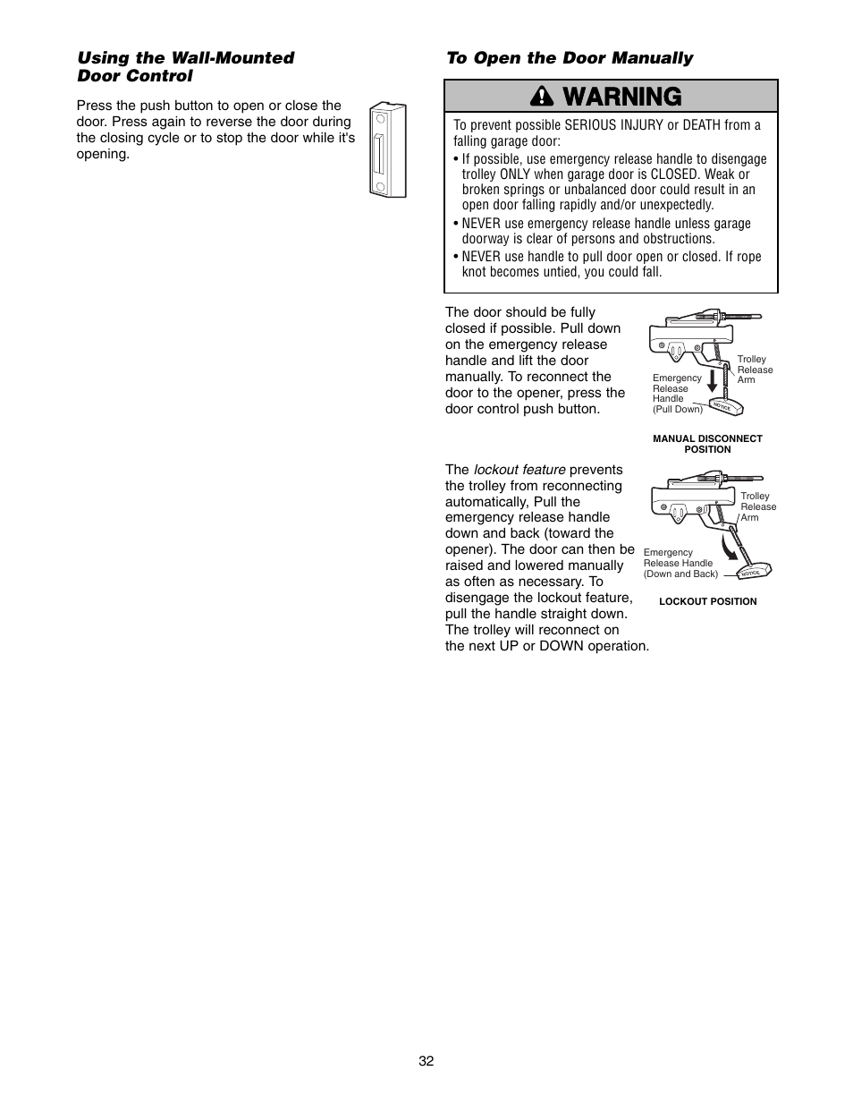 Using the wall-mounted door control, To open the door manually, Warning caution warning warning | Chamberlain 1346 - 1HP User Manual | Page 32 / 40