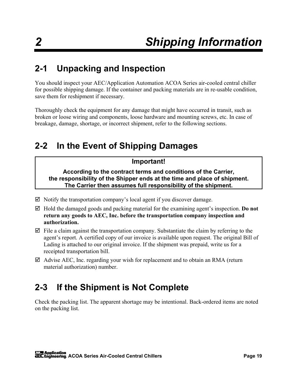 2shipping information, 1 unpacking and inspection, 2 in the event of shipping damages | 3 if the shipment is not complete | AEC ACOA Series Air-Cooled Central Chillers User Manual | Page 20 / 55