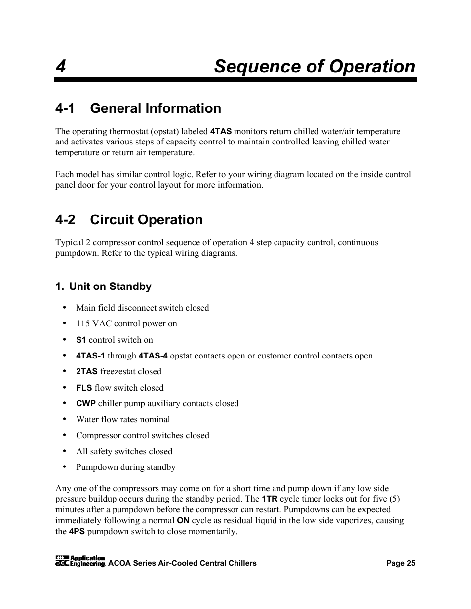 Unit on standby, 4sequence of operation, 1 general information | 2 circuit operation | AEC ACOA Series Air-Cooled Central Chillers User Manual | Page 26 / 55