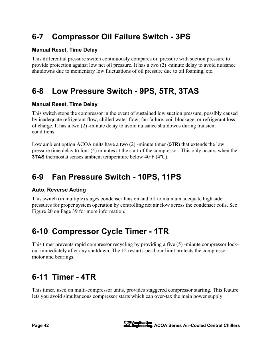 Manual reset, time delay, Auto, reverse acting, 7 compressor oil failure switch - 3ps | 8 low pressure switch - 9ps, 5tr, 3tas, 10 compressor cycle timer - 1tr, 11 timer - 4tr | AEC ACOA Series Air-Cooled Central Chillers User Manual | Page 43 / 55