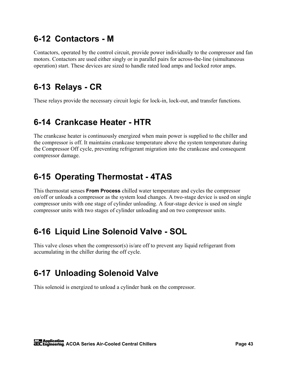 12 contactors - m, 13 relays - cr, 14 crankcase heater - htr | 15 operating thermostat - 4tas, 16 liquid line solenoid valve - sol, 17 unloading solenoid valve | AEC ACOA Series Air-Cooled Central Chillers User Manual | Page 44 / 55