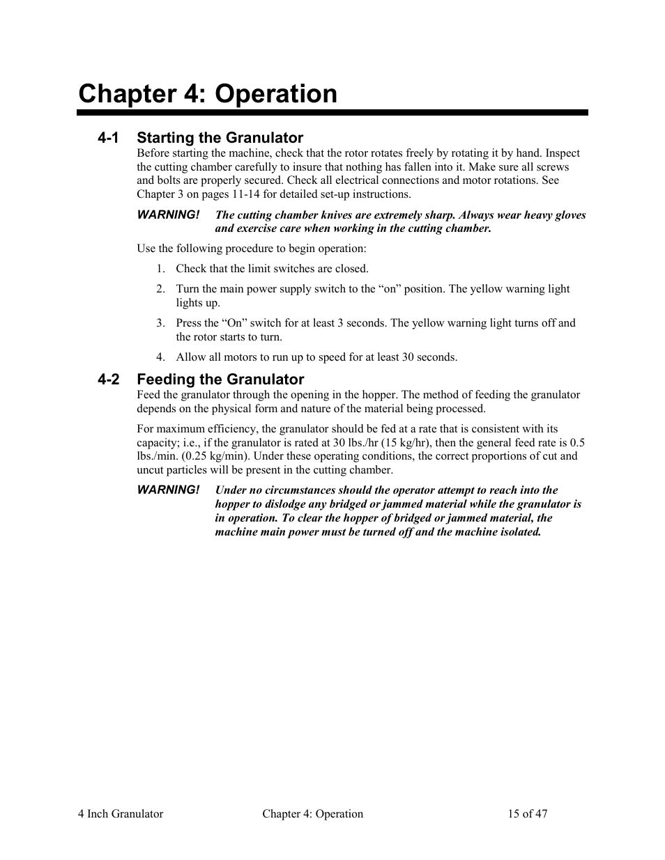 Operation, Starting the granulator, Feeding the granulator | Chapter 4, Chapter 4: operation | AEC Colortronic Granulator - M103 User Manual | Page 15 / 47