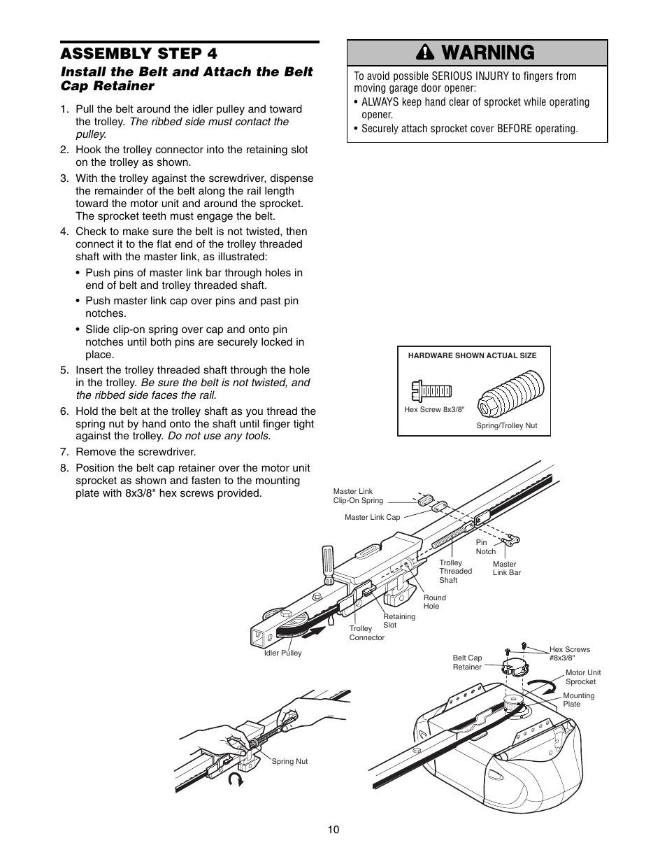 Warning caution warning warning, Assembly step 4, Install the belt and attach the belt cap retainer | Chamberlain WD822KD 1/2 HP User Manual | Page 10 / 40