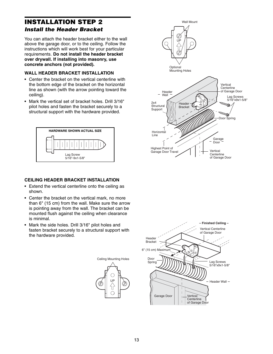 Installation step 2 install the header bracket, Installation step 2, Install the header bracket | Chamberlain WD822KD 1/2 HP User Manual | Page 13 / 40