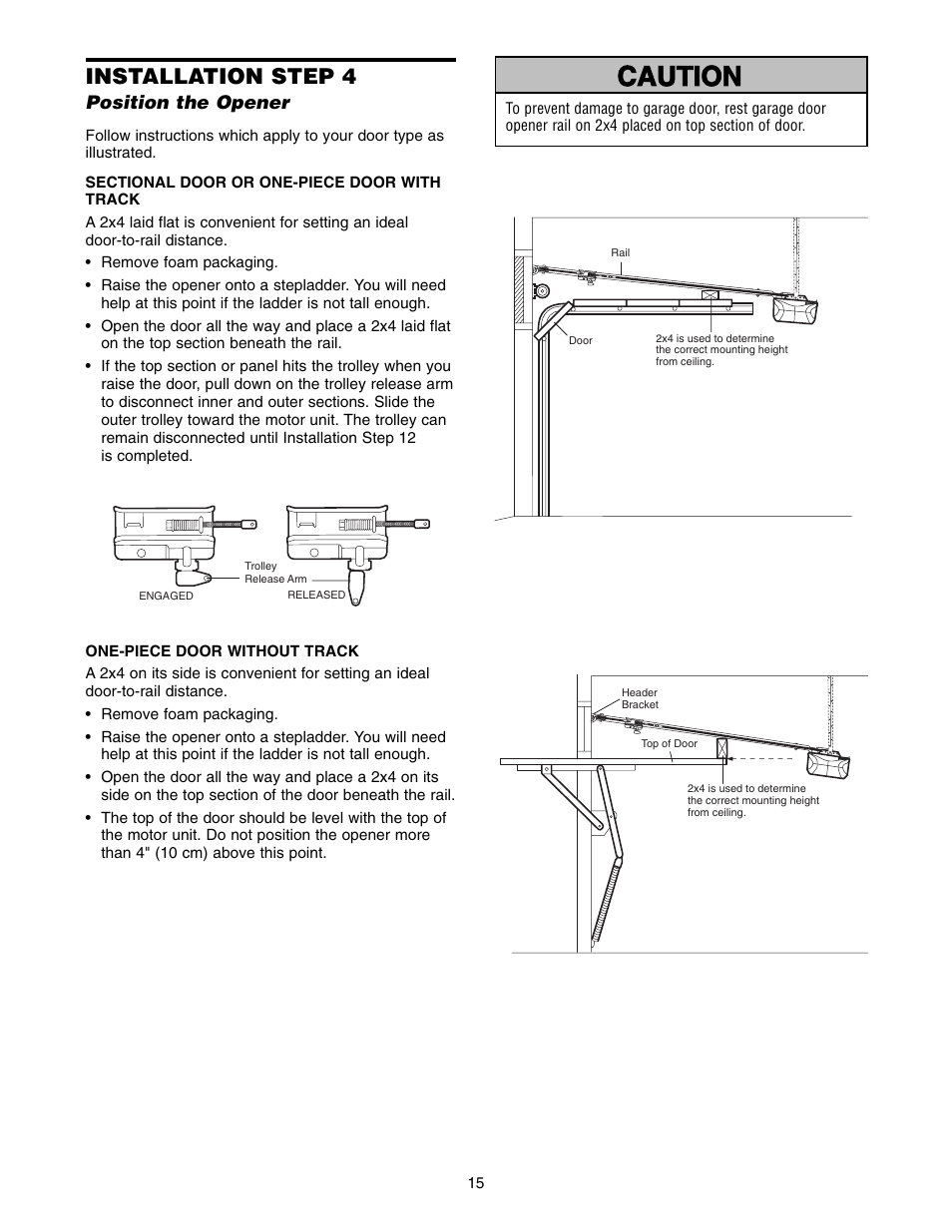 Installation step 4 position the opener, Warning caution warning warning, Installation step 4 | Chamberlain WD822KD 1/2 HP User Manual | Page 15 / 40