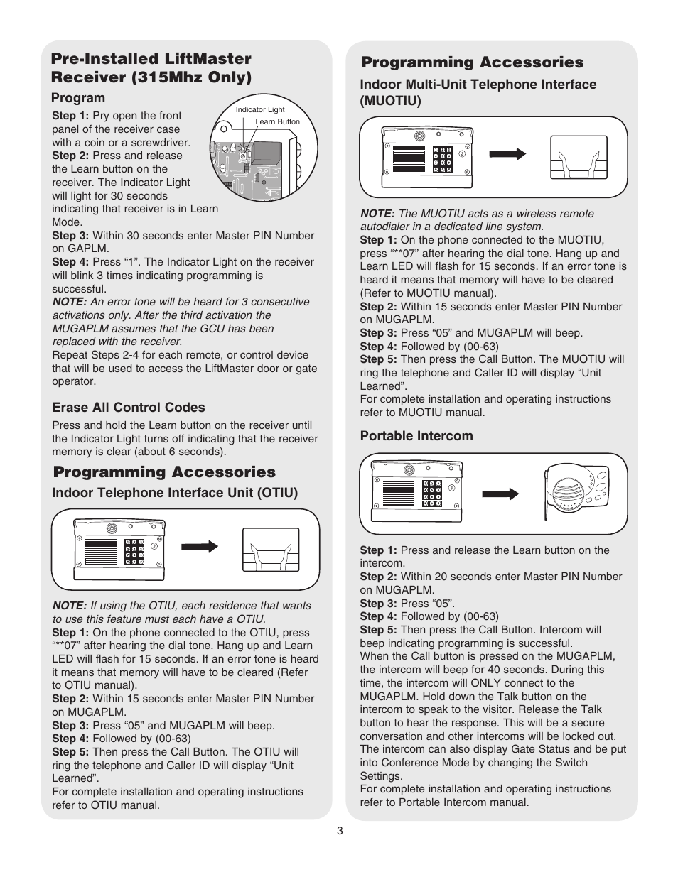 Pre-installed liftmasterreceiver (315mhz only), Programming accessories, Indoor telephone interface unit (otiu) | Indoor multi-unit telephone interface, Portable intercom, Pre-installed liftmaster receiver (315mhz only) | Chamberlain LIFTMASTER MUGAPLM User Manual | Page 3 / 16