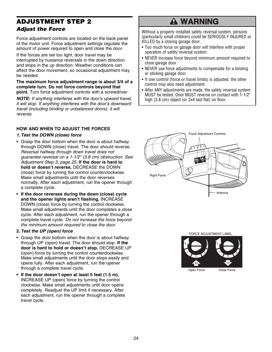 Adjustment step 2 adjust the force, Adjustment step 2, Adjust the force | Chamberlain 3585S 3/4 HP User Manual | Page 24 / 40