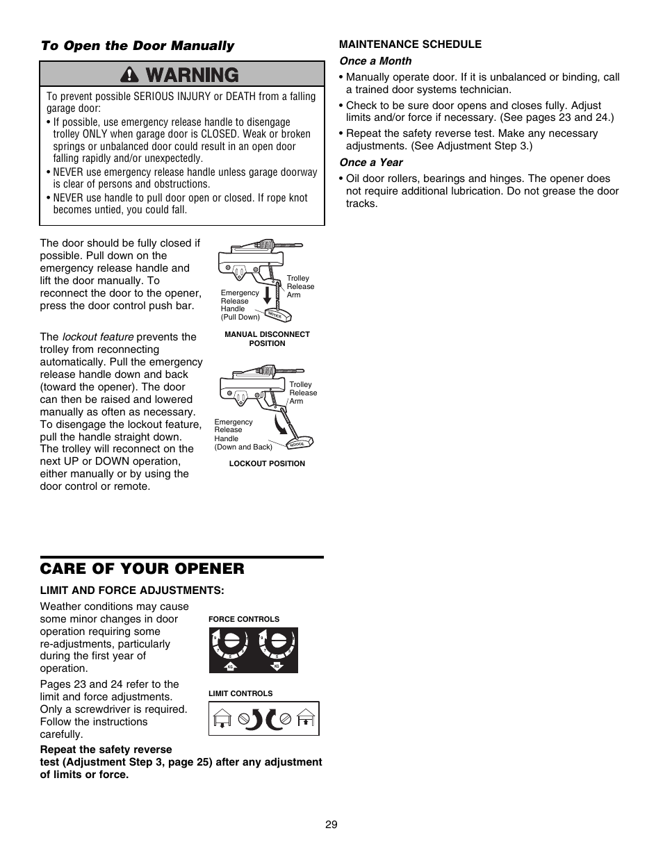 To open the door manually, Care of your opener | Chamberlain 3585S 3/4 HP User Manual | Page 29 / 40
