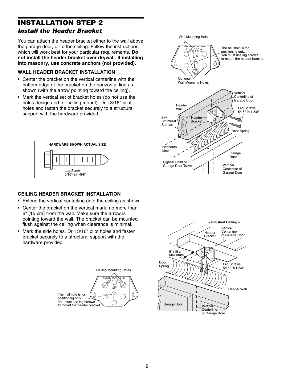 Installation step 2 install the header bracket, Installation step 2, Install the header bracket | Chamberlain 3585S 3/4 HP User Manual | Page 9 / 40