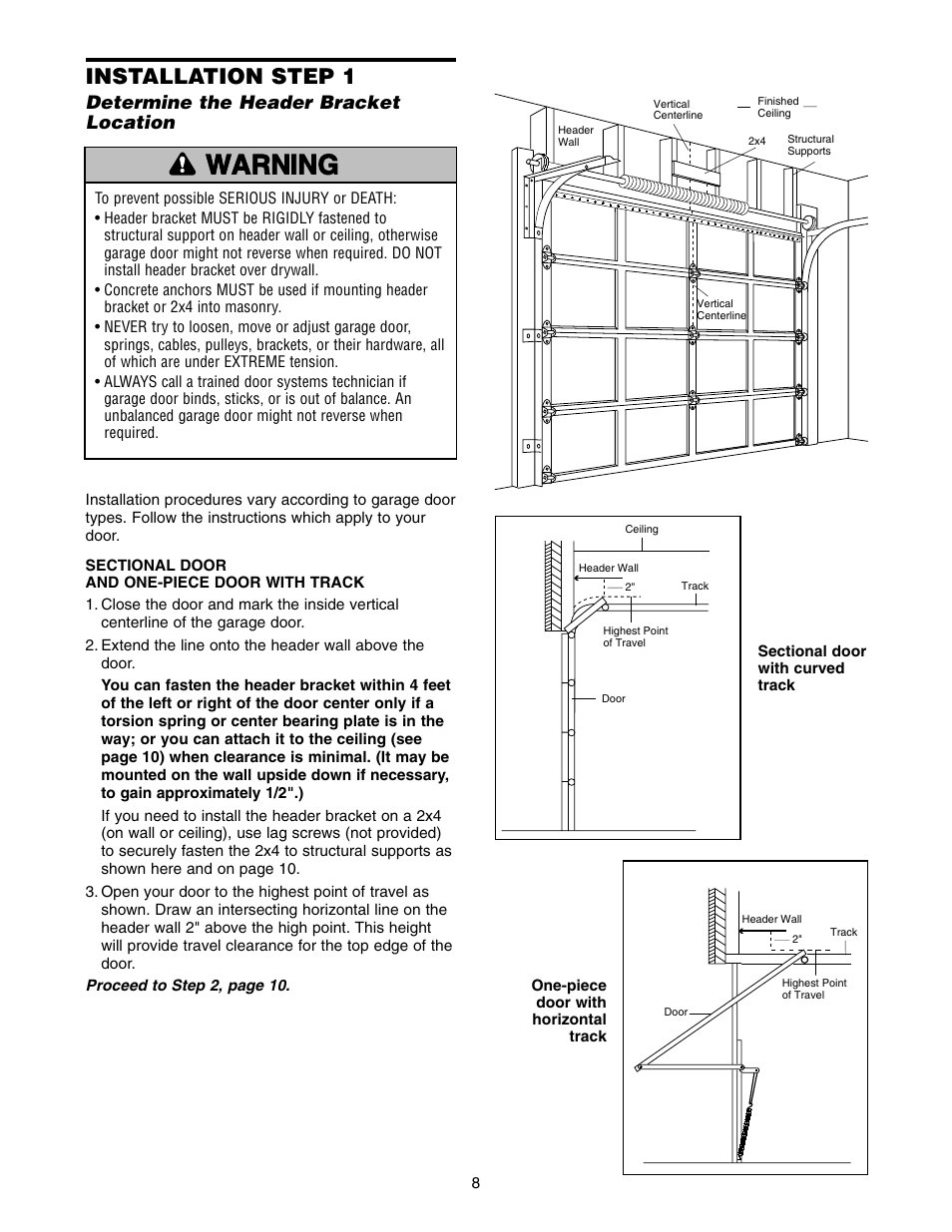 Installation, Determine the header bracket location, Warning caution warning warning | Installation step 1 | Chamberlain 2565 1/2 HP User Manual | Page 8 / 36