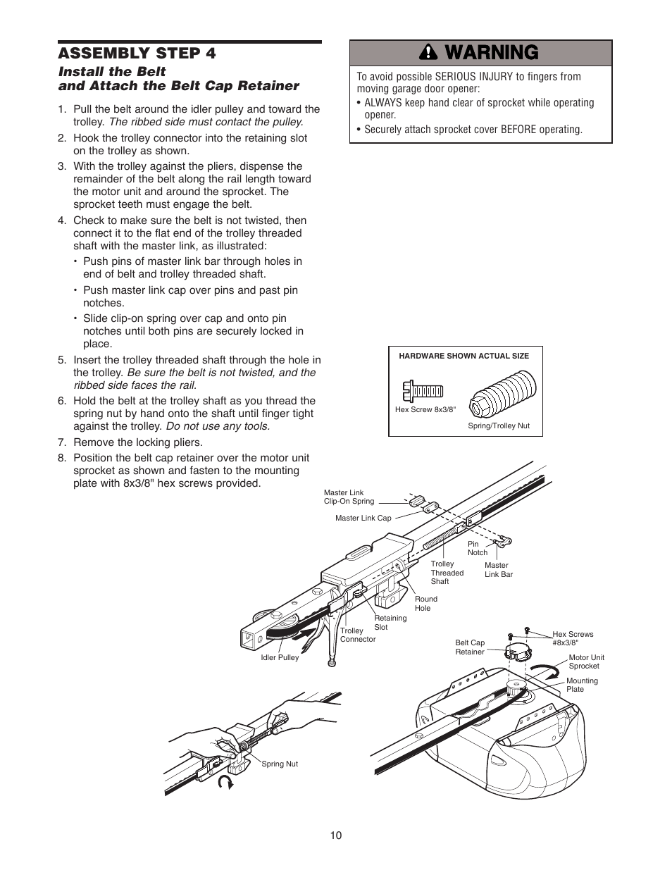 Install the belt and attach the belt cap retainer, Warning caution warning warning, Assembly step 4 | Chamberlain WD822KLS 1/2 User Manual | Page 10 / 40