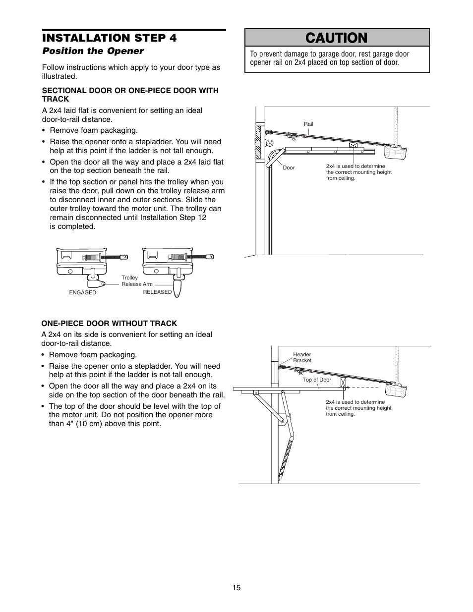 Position the opener, Warning caution warning warning, Installation step 4 | Chamberlain WD822KLS 1/2 User Manual | Page 15 / 40