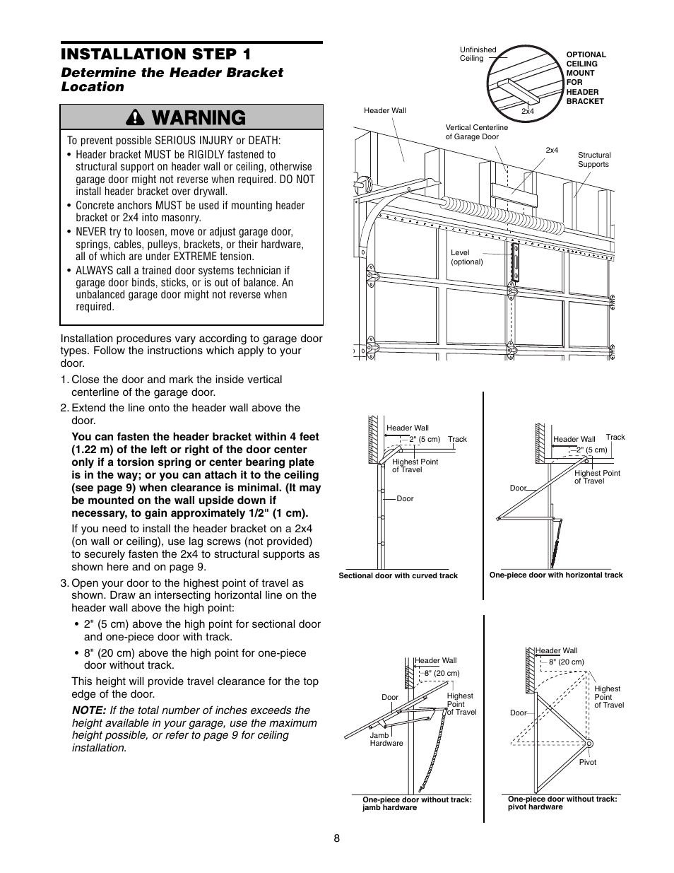 Step 1 determine the header bracket location, Warning caution warning warning, Installation step 1 | Determine the header bracket location | Chamberlain 3585-100 3/4 HP User Manual | Page 8 / 36