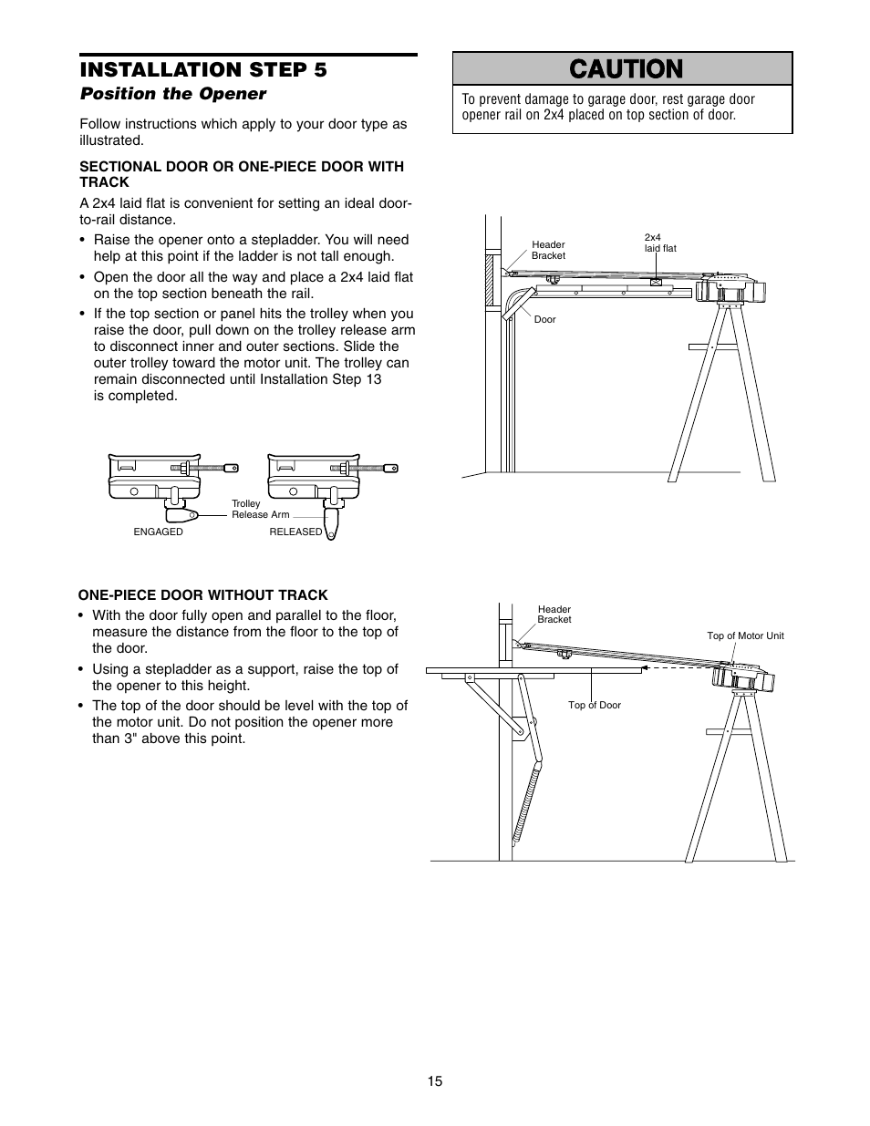 Position the opener, Warning caution warning warning, Installation step 5 | Chamberlain 2110 1/3 HP User Manual | Page 15 / 36