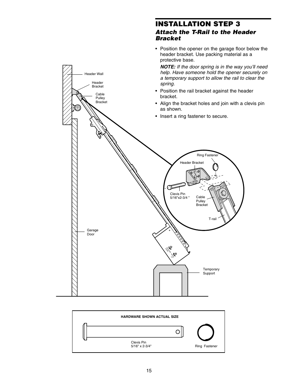 3)attach the t-rail to the header bracket, Installation step 3, Attach the t-rail to the header bracket | Chamberlain 7220 1/2HP User Manual | Page 15 / 40