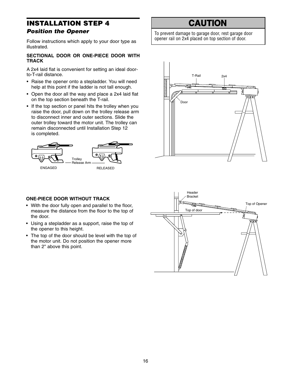 4)position the opener, Sectional door, One-piece door w/o track | Installation step 4 | Chamberlain 7220 1/2HP User Manual | Page 16 / 40