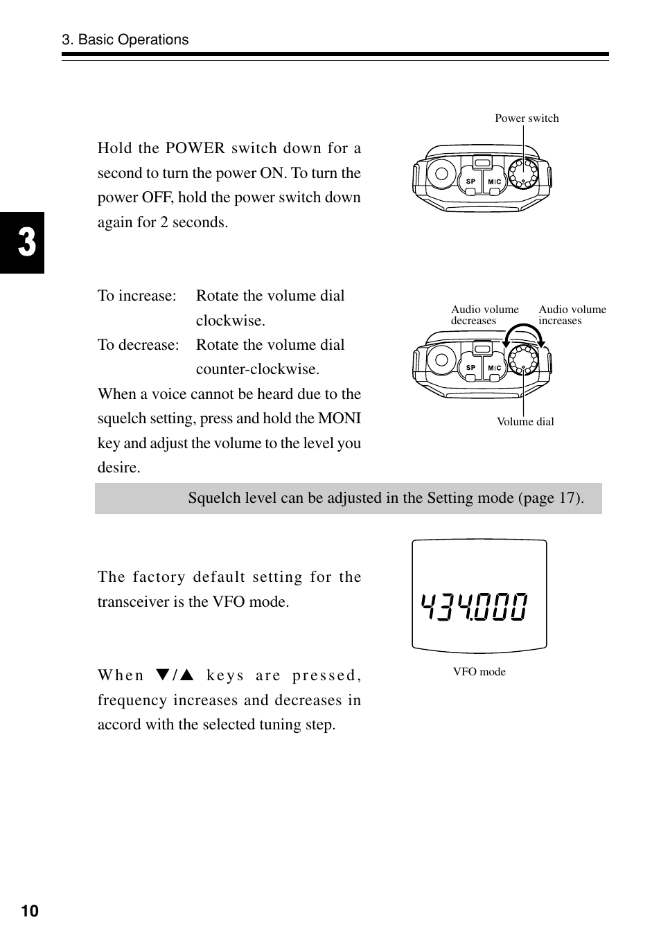 Basic operations, 1 turning the power on, 2 adjusting the audio volume | 3 vfo mode | Alinco DJ-S40 User Manual | Page 14 / 44