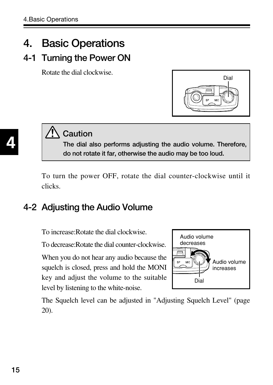 Basic operations, 1 turning the power on, 2 adjusting the audio volume | Alinco DJ-S45 User Manual | Page 16 / 48