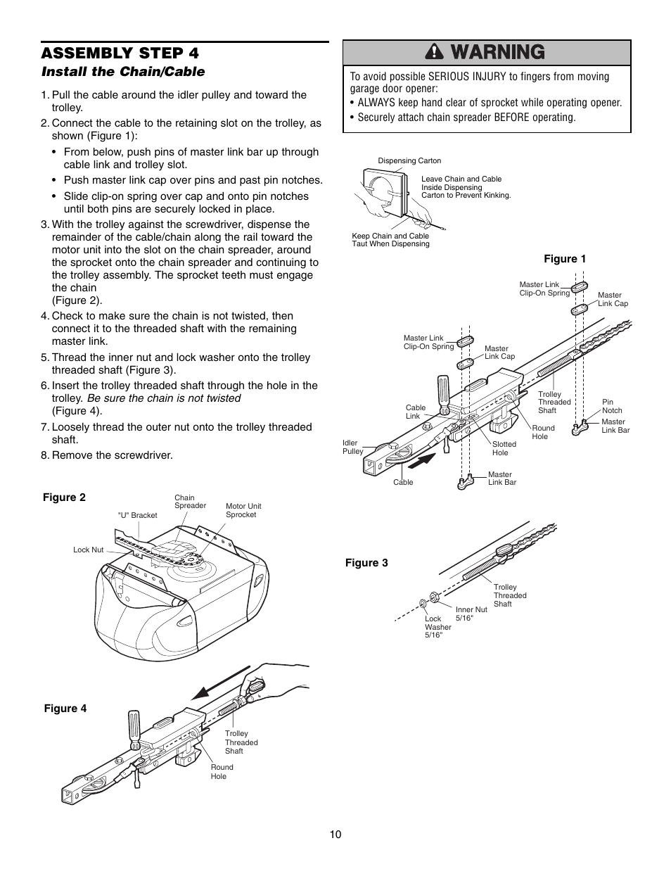 Step 4 install the chain/cable, Assembly step 4, Install the chain/cable | Chamberlain 248735 3/4 HP User Manual | Page 10 / 40