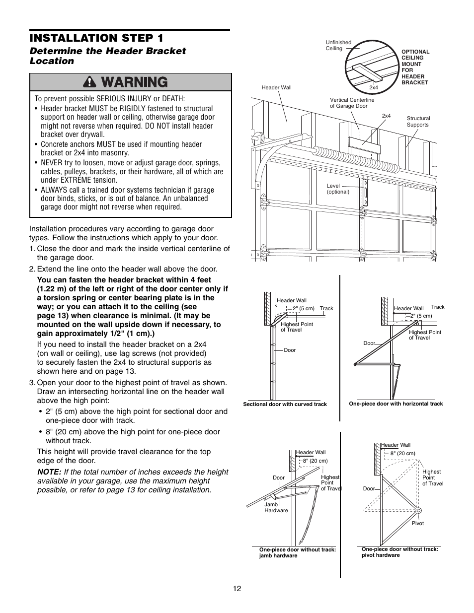 Step 1 determine the header bracket location, Installation step 1, Determine the header bracket location | Chamberlain 248735 3/4 HP User Manual | Page 12 / 40