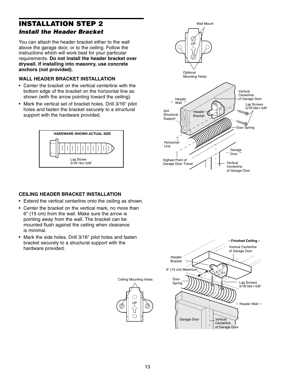 Step 2 install the header bracket, Ceiling header bracket installation, Installation step 2 | Install the header bracket | Chamberlain 248735 3/4 HP User Manual | Page 13 / 40