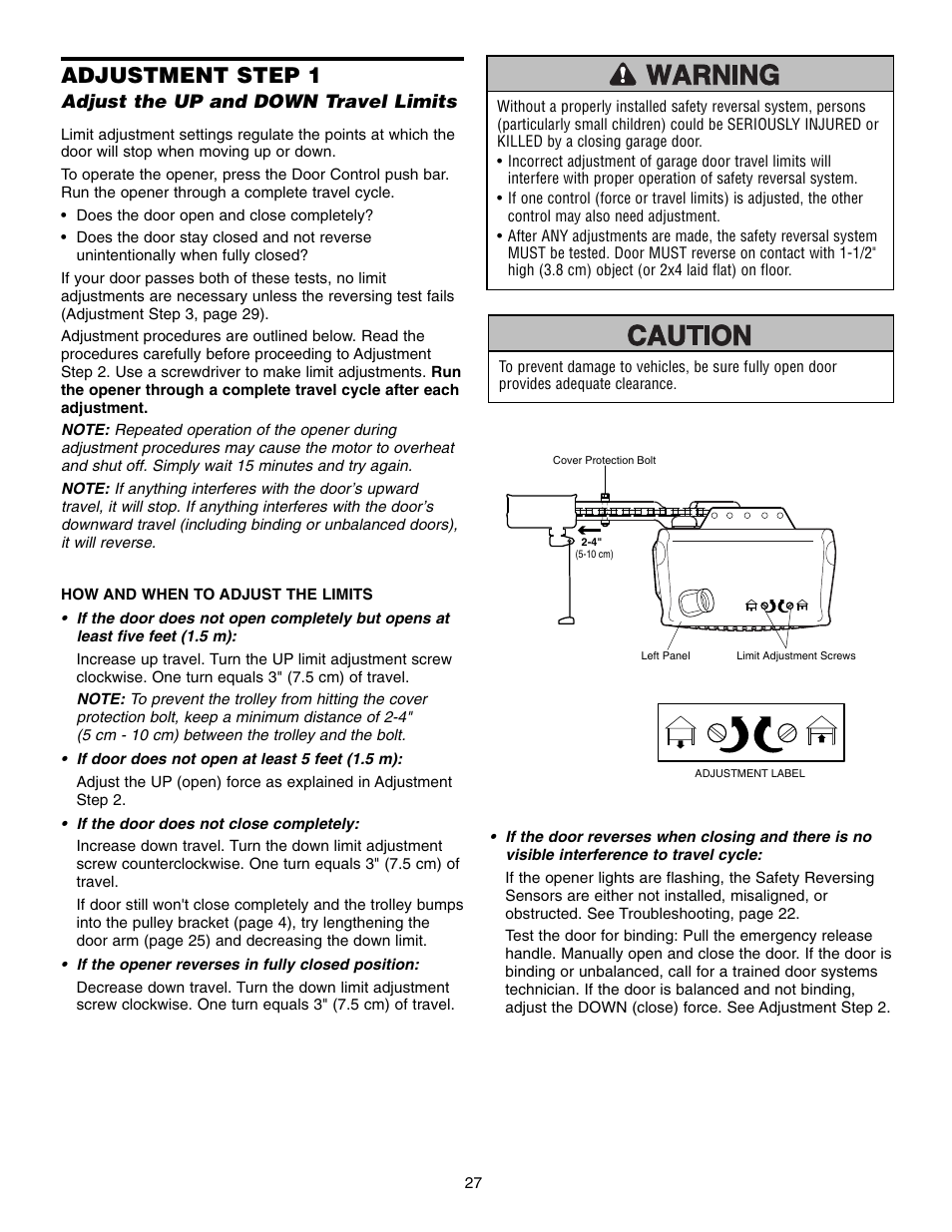 Adjustment, Step 1 adjust the up and down travel limits, Adjustment step 1 | Adjust the up and down travel limits | Chamberlain 248735 3/4 HP User Manual | Page 27 / 40