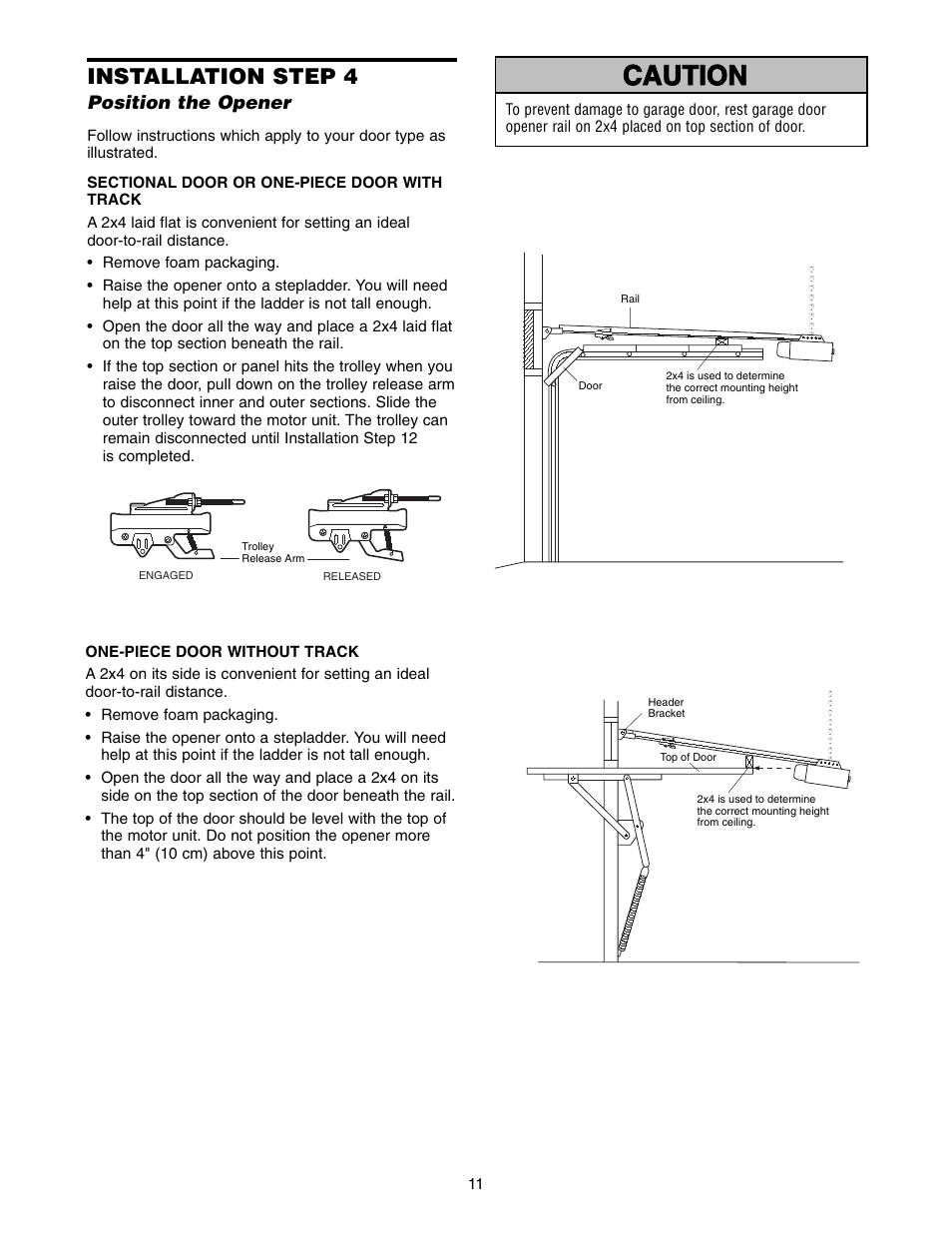 Installation step 4 position the opener, Warning caution warning warning, Installation step 4 | Chamberlain ACCESS MASTER M385 User Manual | Page 11 / 36