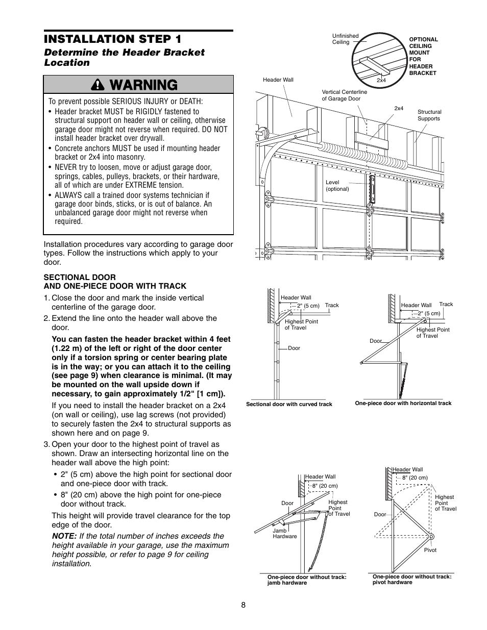 Warning caution warning warning, Installation step 1, Determine the header bracket location | Chamberlain ACCESS MASTER M385 User Manual | Page 8 / 36