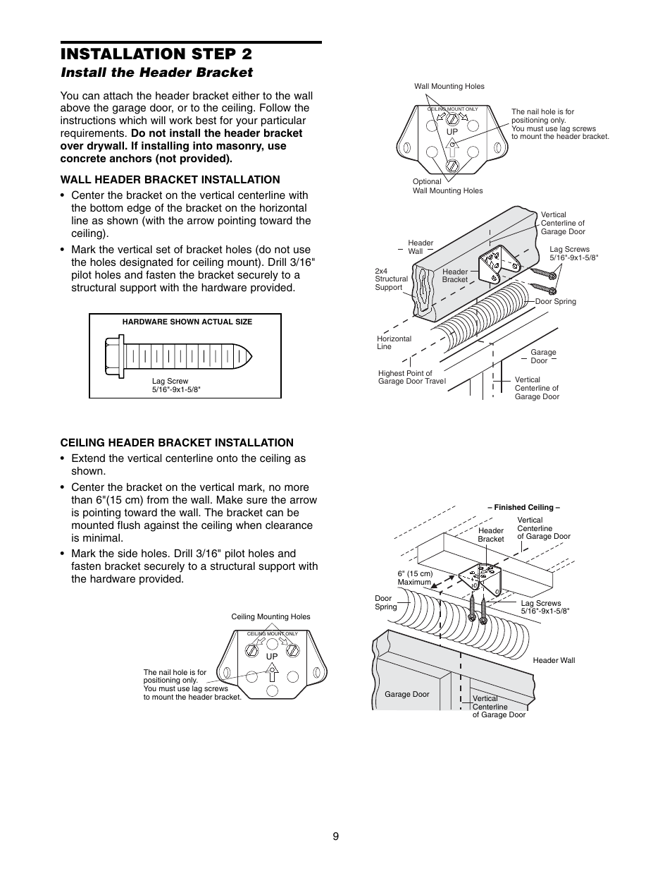 Installation step 2 install the header bracket, Installation step 2, Install the header bracket | Chamberlain ACCESS MASTER M385 User Manual | Page 9 / 36