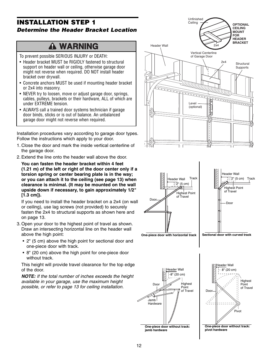 Step 1 determine the header bracket location, Installation step 1, Determine the header bracket location | Chamberlain WD952LD User Manual | Page 12 / 44