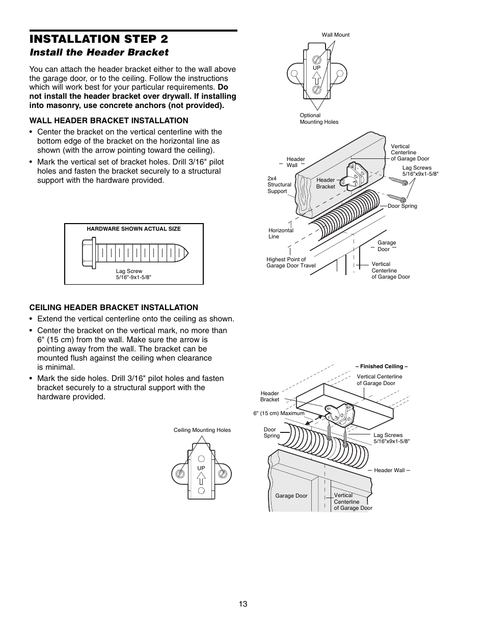 Step 2 install the header bracket, Installation step 2, Install the header bracket | Chamberlain WD952LD User Manual | Page 13 / 44