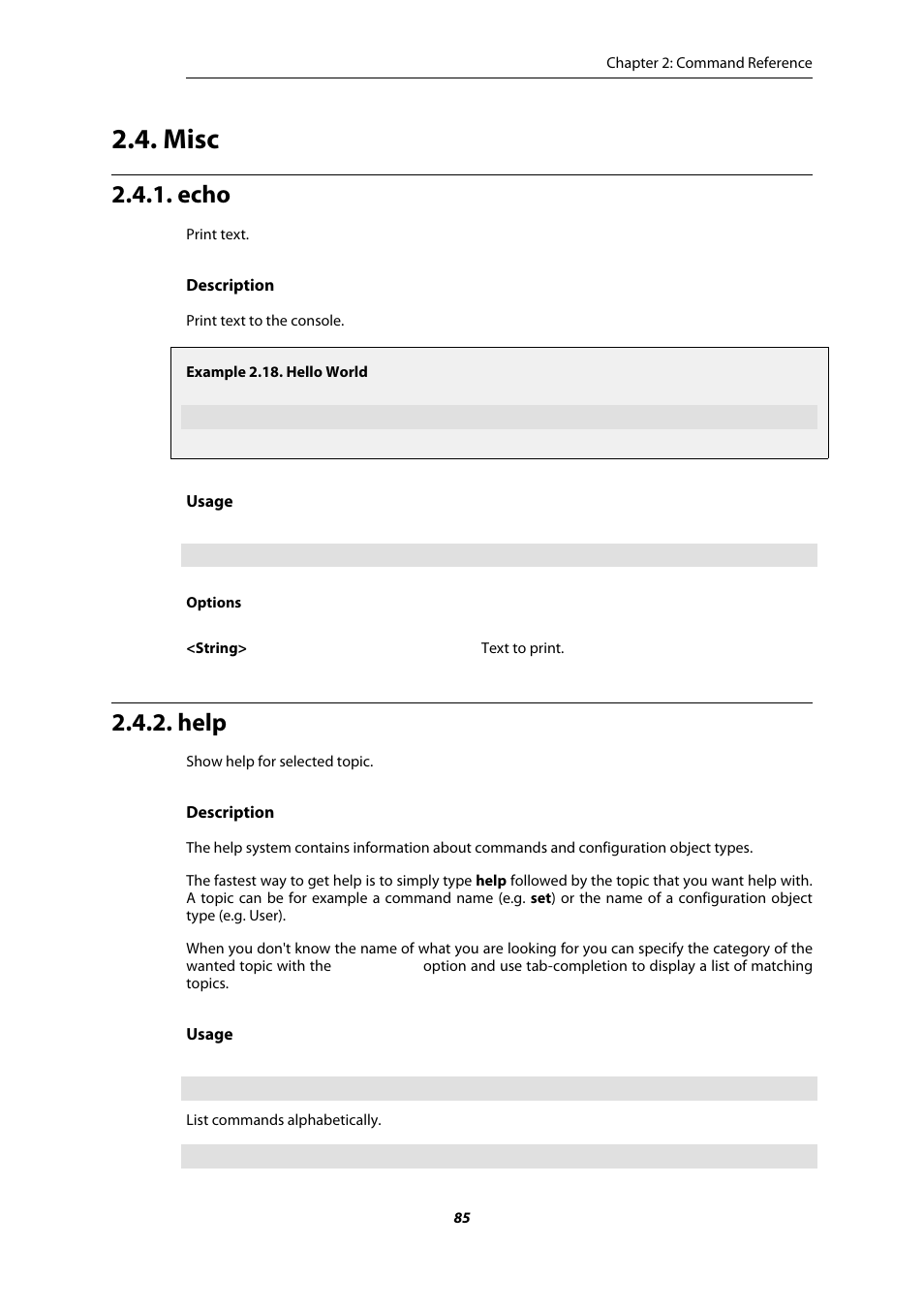 Misc, Echo, Help | Hello world, Help command, Tion 2.4.2, “help” for | Amer Networks E5 CLI User Manual | Page 85 / 290