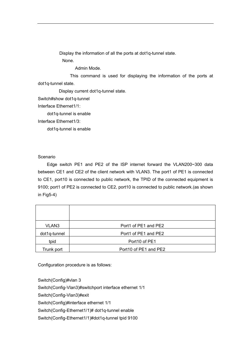 3 show dot1q-tunnel, 4 typical applications of the dot1q-tunnel | Accton Technology ES4626 User Manual | Page 186 / 853